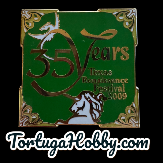 2009 - Texas Renaissance Festival Pin - 35th Anniversary
