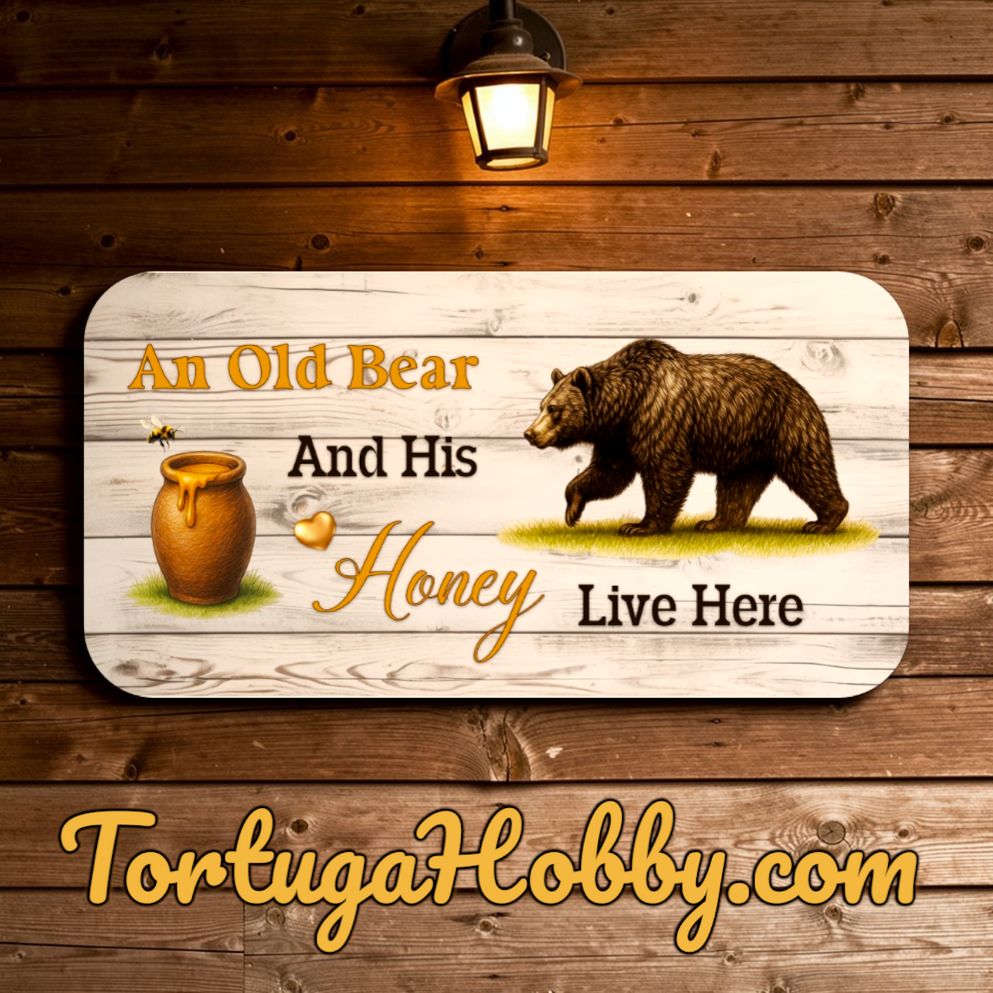 An Old Bear and His Honey Sign