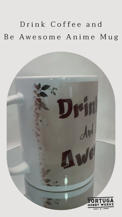 Mugs - Drink Coffee and Be Awesome Mug